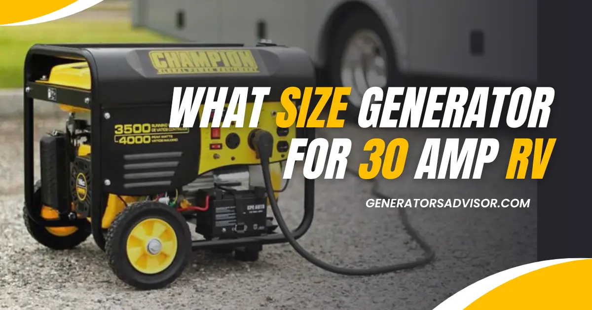 What size generator for 30 amp RV